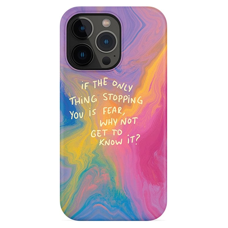 The Inspirational Swirl iPhone 16 Pro Max Case features a colorful, swirling abstract design with vibrant hues of pink, purple, blue, yellow, and green. In the center, white text reads, "If the only thing stopping you is fear, why not get to know it?